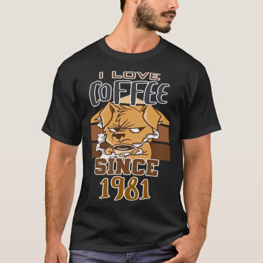 I love coffee since 1981 t-shirt (Voorkant)