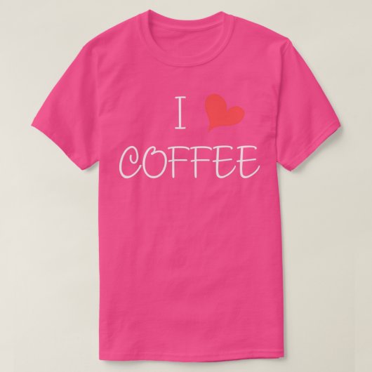 I Love Coffee T T-shirt (Design voorkant)