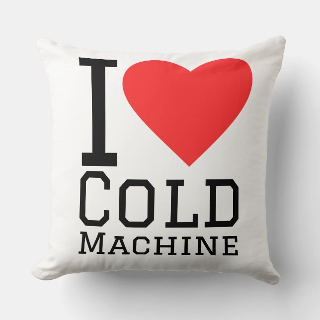 I love cold machine kussen (Voorkant)