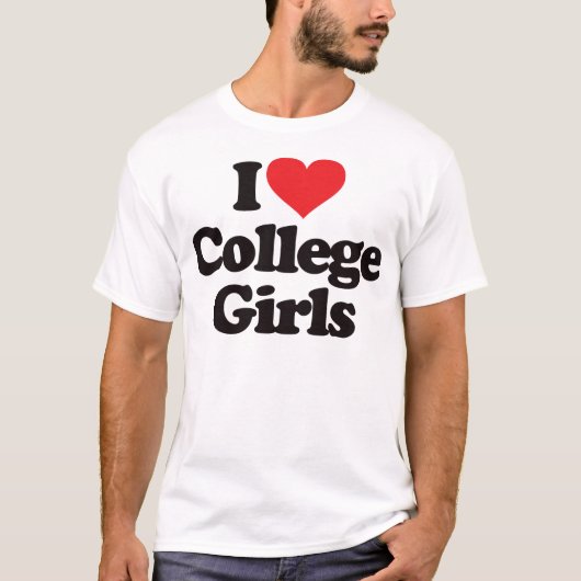 I Love College Girls T-shirt (Voorkant)