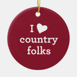 I Love Country Keramisch Ornament