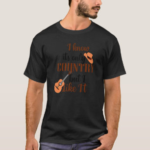 I Love Country Music 1 T-shirt