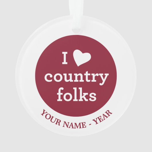 I Love Country Ornament (achterkant)