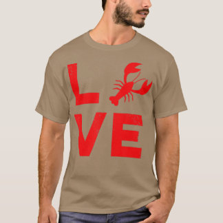 I Love Crawfish Funny Louisiana Crawfish Party   R T-shirt