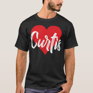 I Love Curtis First Name Tshirt I Heart Named 