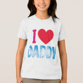 "I LOVE DADDY" TSHIRT (Recto)