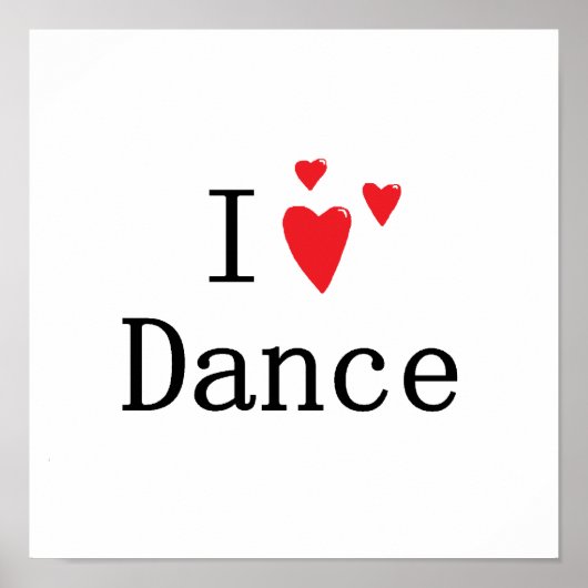 I Love Dance Poster (Voorkant)