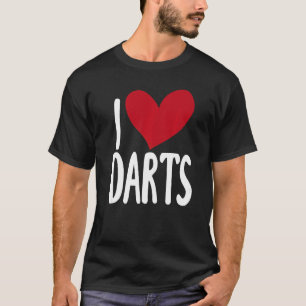 I Love Darts Gezegde for Unisex Darts T-shirt