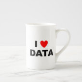 I Love Data Bone China Mug | Geek Coffee Cup (Droite)