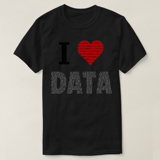 I Love Data Engineer Data Data Analyst Data Sciens T-shirt (Design voorkant)