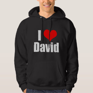 I Love David Hoodie