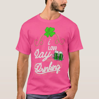 I Love Day Drink St Patricks Day Mannen Women Sham T-shirt