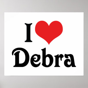 I Love Debra Poster