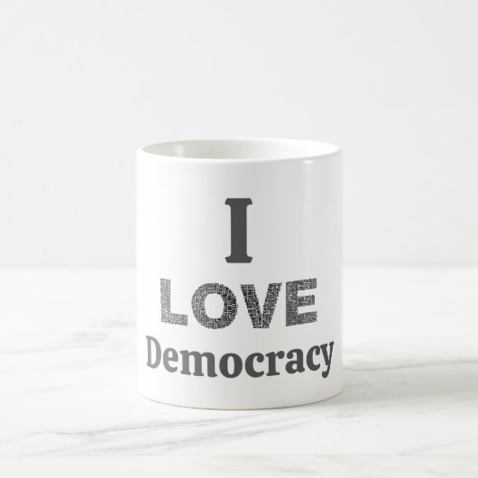 I Love Democracy Coffee Mug (Centre)