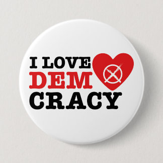 I Love Democracy Pin Ronde Button 7,6 Cm