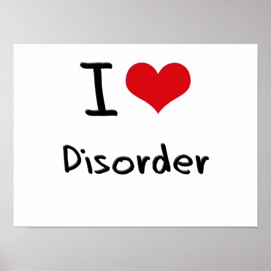 I Love Disorder Poster (Voorkant)