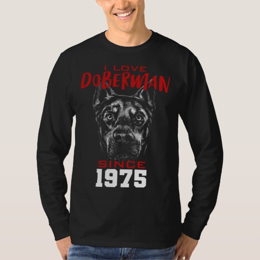 I love doberman since 1975 t-shirt (Voorkant)