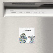 I Love Dogs Art Magnet (In Situ (Lave-vaisselle))