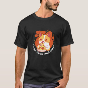 I Love Dogs & Pizza Pizzeria Calzone Puppy Corgi D T-shirt