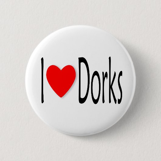 I Love Dorks Ronde Button 5,7 Cm (Voorkant)