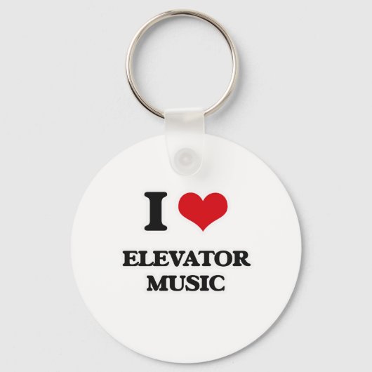 I Love Elevator Music Sleutelhanger (Voorkant)