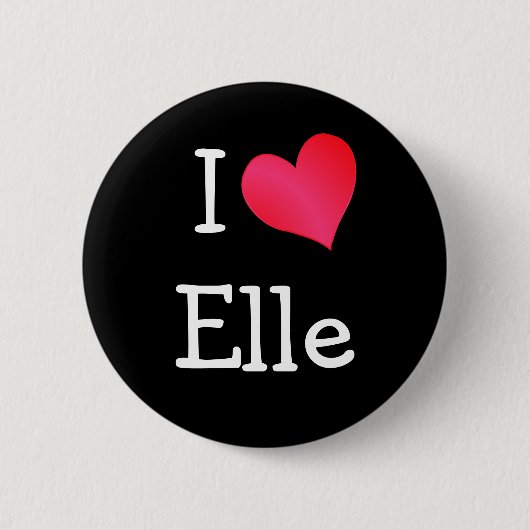 I Love Elle Ronde Button 5,7 Cm (Voorkant)