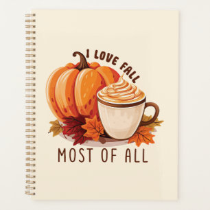 I Love Fall Most Of All - Latte & Autumn Vibes