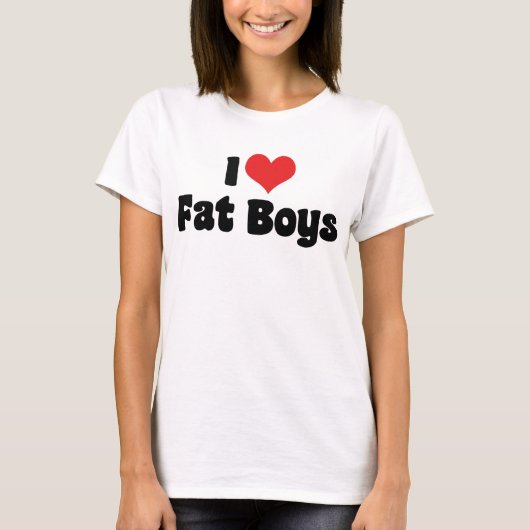 I Love Fat Boys T-shirt (Voorkant)