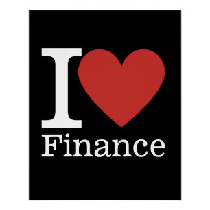 I ❤️ Love Finance - Finance Department - Poster Perfect Poster