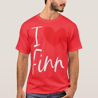 I Love Finn Name Personalized Girl Woman BFF Frien T-shirt