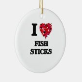 I Love Fish Sticks Keramisch Ornament (Rechts)