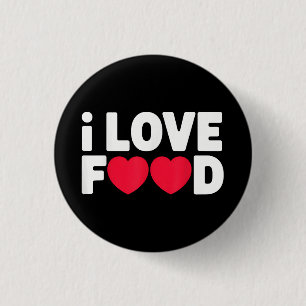 I Love Food Funny Foodie Gift voor mannen Ronde Button 3,2 Cm