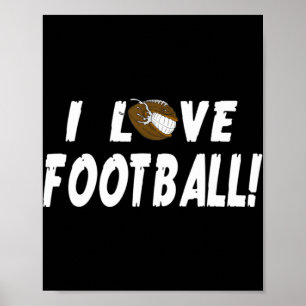 I Love Football for Men Football Sport Gift Poster