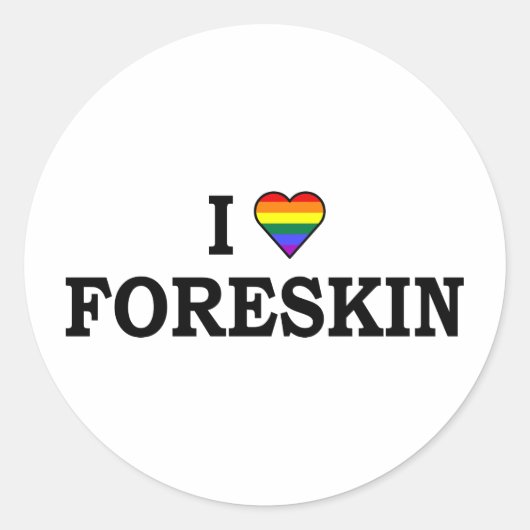 I Love Foreskin Ronde Sticker (Voorkant)