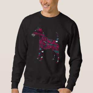 I Love Fox Terriers Word Cloud A Trui