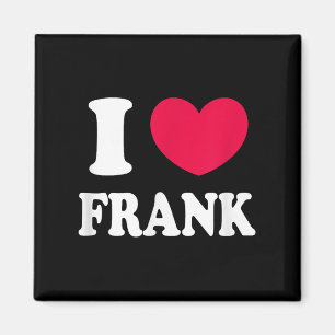 I Love Frank Magneet