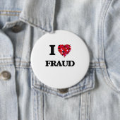 I Love Fraud Ronde Button 4,0 Cm (In situ)