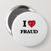 I Love Fraud Ronde Button 4,0 Cm (Voorkant /achterkant)