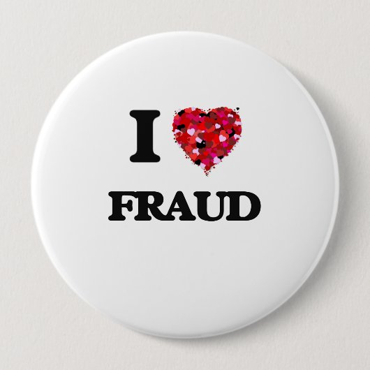 I Love Fraud Ronde Button 4,0 Cm (Voorkant)