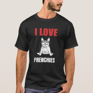 I Love Frenchies Animal Keeper and T-shirt