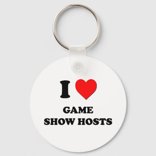 I Love Game Show Hosts Sleutelhanger (Voorkant)