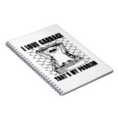 I LOVE GARBAGE THAT'S MY PROBLEM FUNNY GARBAGE RAC NOTITIEBOEK (Rechterzijde)