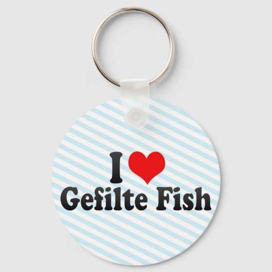 I Love Gefilte Fish Sleutelhanger (Voorkant)