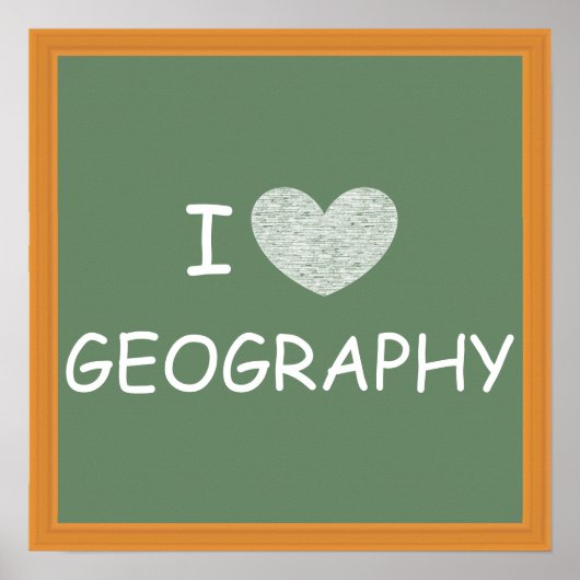 I Love Geography Poster (Voorkant)