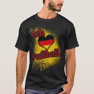I Love German Soccer Fussball Football T-shirt