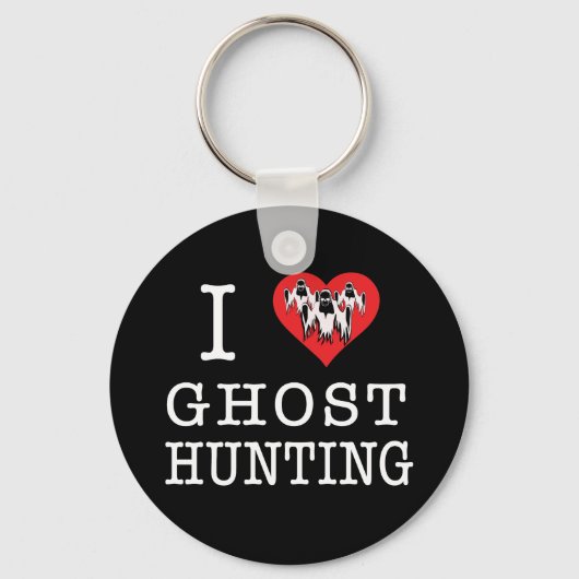 I Love Ghost Hunting Sleutelhanger (Voorkant)