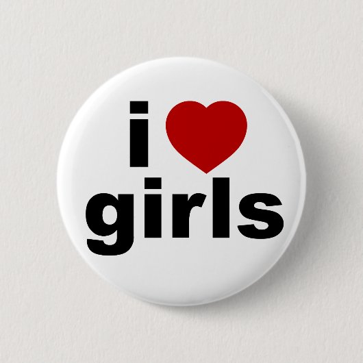I Love Girls Button (Voorkant)