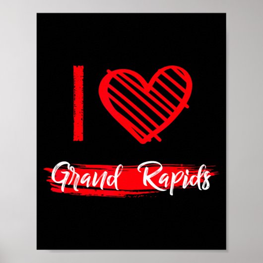 I Love Grand Rads I Heart Grand Rads  Poster (Voorkant)