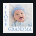 I Love Grandma Typographie Photo Carte magnétique<br><div class="desc">Carte photo doux avec typographie i L-O-V-E grand-mère. Ajoutez votre propre photo et vos statistiques de naissance sur le dos. Si mignon !</div>