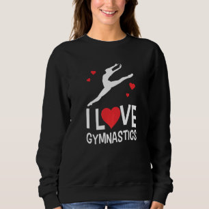 I Love Gymnastics Gymnast Gymnasts Sports Trui